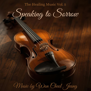 정원철 작곡가, 무반주 바이올린 음반 ‘슬픔에게 말하다-Speaking to Sorrow’ 발표